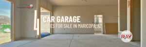 4 car garage Homes for sale Maricopa Arizona, real estate RAY, Ray Del Real