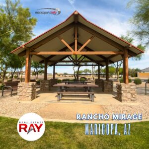Rancho Mirage Maricopa AZ, real estate RAY, Ray Del Real, Maricopa Arizona Real Estate Agent