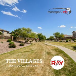 The Villages in Maricopa Arizona, real estate RAY, Ray Del Real