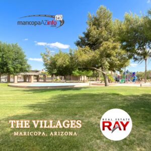 The Villages in Maricopa Arizona, real estate RAY, Ray Del Real